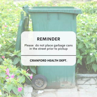 Please refrain from placing garbage cans in the street prior to the pickup. Garbage cans should be kept on your property.