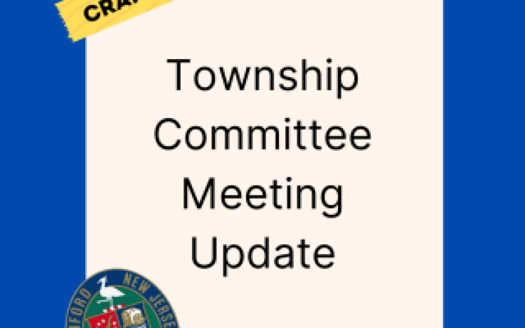Township Committee Meeting Updates